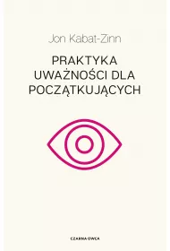 Praktyka uwanoci dla pocztkujcych