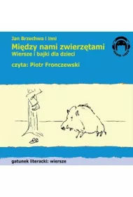 Audiobook Midzy nami zwierztami mp3