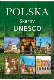 Polska. Skarby UNESCO