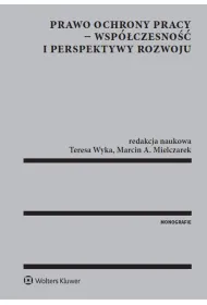 Prawo ochrony pracy wsp�czesno�� i perspektywy rozwoju