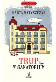 eBook Trup w sanatorium. Krymina pod psem. Tom 6 mobi epub