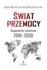 �wiat przemocy. Gospodaka �wiatowa 2016-2030