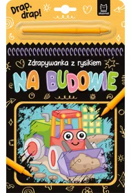 Na budowie. Zdrapywanka z rysikiem