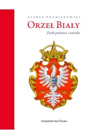 Orze� bia�y znak pa�stwa i narodu