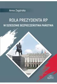 Rola Prezydenta RP w dziedzinie bezpiecze�stwa..
