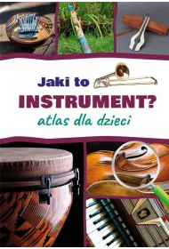 Jaki to instrument? Atlas dla dzieci