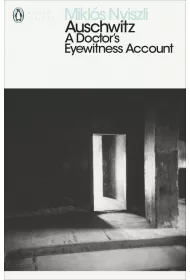 Auschwitz. A Doctor's Eyewitness Account wer. angielska
