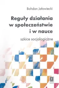 Regu�y dzia�ania w spo�ecze�stwie i w nauce