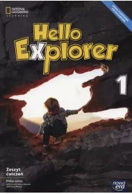 Hello Explorer 1. Zeszyt �wicze� do j�zyka angielskiego dla klasy pierwszej szko�y podstawowej