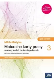 MATeMAtyka 3. Maturalne karty pracy dla liceum oglnoksztaccego i technikum. Zakres podstawowy i rozszerzony. Szkoy ponadpodstawowe