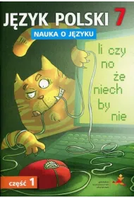 Nauka o j�zyku. J�zyk polski 7. �wiczenia. Cz�� 1. Szko�a podstawowa