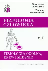 Fizjologia og�lna, krew i mi�nie. Fizjologia cz�owieka. Tom 1