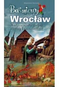 Ba�niowy Wroc�aw - historia miasta spotka� wed�ug krasnoludk�w