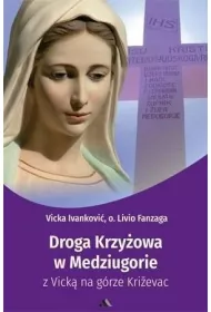 Droga Krzy�owa w Medziugorie z Vick� na g�rze