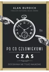 Po co cz�owiekowi czas
