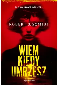 Wiem kiedy umrzesz