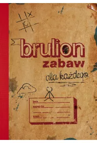 Brulion zabaw dla ka�dego