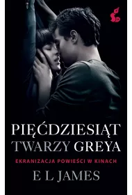 Pi��dziesi�t twarzy Greya. Tom 1. Wydanie filmowe