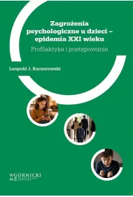 Zagro�enia psychologiczne u dzieci-epidemia XXI...