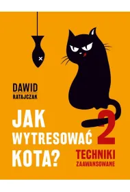 Jak wytresowa� kota 2 Techniki zaawansowane