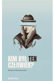 Kim by� ten cz�owiek?