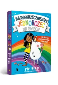 Najniegrzeczniejszy jednoro�ec. Szko�a Jednoro�c�w rz�dzi!