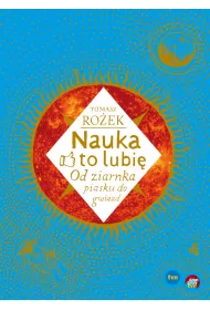 eBook Nauka - to lubi. Od ziarnka piasku do gwiazd pdf