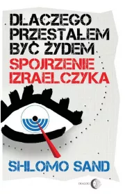 Dlaczego przesta�em by� �ydem.
