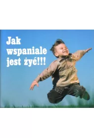 Jak wspaniale jest �y�!!! Pere�ka 138