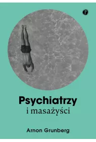 Psychiatrzy i masa�y�ci