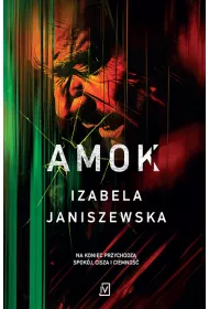 Amok. Larysa Lubo i Bruno Wilczyski. Tom 3