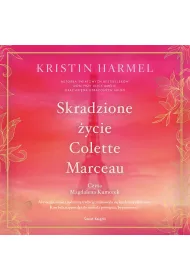 Audiobook Skradzione �ycie Colette Marceau mp3
