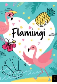 Koloruj�. Kocham flamingi