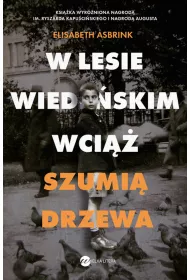 W lesie wiede�skim wci�� szumi� drzewa