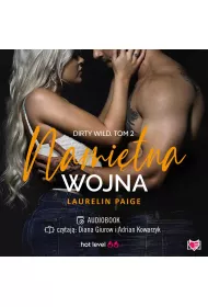Audiobook Nami�tna wojna. Dirty wild. Tom 2 mp3