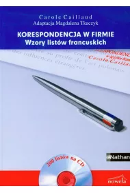 Korespondencja w firmie. Wzory list�w francuskich