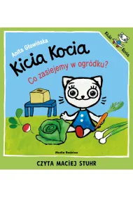 Audiobook Kicia Kocia. Co zasiejemy w ogr�dku? mp3