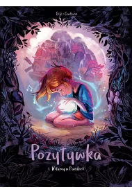 Witamy w Pandorii. Pozytywka. Tom 1
