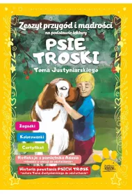 Zeszyt Przyg�d i m�dro�ci na podstawie lektury PSIE TROSKI