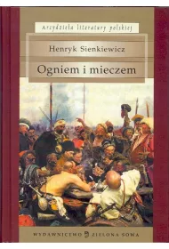 Ogniem i mieczem. Arcydzie�a literatury polskiej