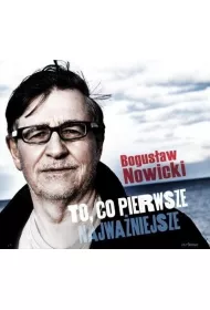 To, co pierwsze - najwa�niejsze CD
