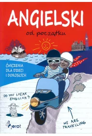Angielski od pocz�tku. �wiczenia dla Dzieci i Doros�ych