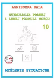 My�lenie stymulacyjne. Stymulacja prawej i lewej p�kuli. Cz�� 10