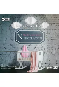 Audiobook Nieroz��czni. Mi�dzy nami mi�o��. Tom 3 CD