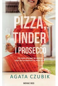 Pizza, Tinder i prosecco