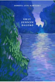 �wit jeszcze daleko