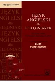 J�zyk angielski dla piel�gniarek. Kurs podstawowy