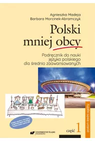 Polski mniej obcy B2 cz.1 Podrcznik + cz.2 Klucz