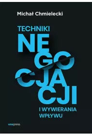 Techniki negocjacji i wywierania wp�ywu