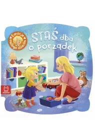 STA� DBA O PORZ�DEK. EMOCJE MA�EGO DZIECKA